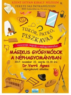 Mágikus gyógymódok a néphagyományban - előadás a Fekete Sas Patikamúzeumban